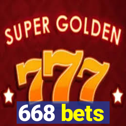 668 bets